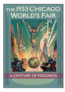 Poster - The 1933 Chicago World's Fair.