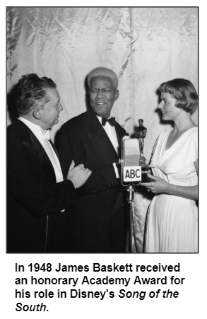 In 1948 James Baskett received an honorary Academy Award for his role in Disney's Song of the South. 