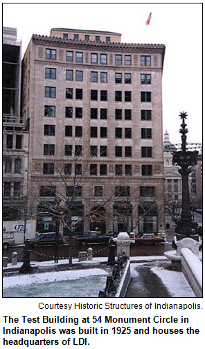 The Test Building at 54 Monument Circle in Indianapolis was built in 1925 and houses the headquarters of LDI.